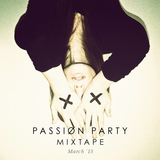 Passion Party MIXTAPE: March 2013