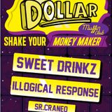 Illogical Response - Shake your Moombah it's D.O.L.L.A.R.