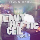DJ Simon Hard - Laut, Heftig, Geil! Vol.9