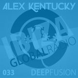 033.DEEPFUSION @ IBIZAGLOBALRADIO (Alex Kentucky) 19/04/16