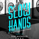 SLOW HANDS - Mexicanlover mix