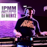 IPaintMyMind Audio Series: Episode 36 - DJ Mertz