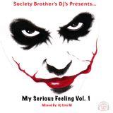 My Serious Feeling Vol. 1 - Mixed By Dj Ciro M