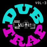 DubTrap Mix VOL3
