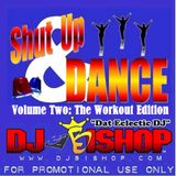 Shut Up & Dance: Vol. 2 (The Workout Edition)