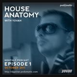 House Anatomy with Yovan - Episode 1
