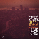 Vintage Crates Episode #170: Stony Watson Guestmix: Here And Now