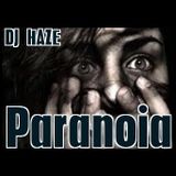 Paranoia by Dj Haze