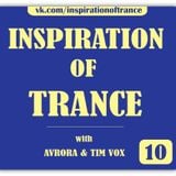 AVRORA & Tim Vox - Inspiration Of Trance (Episode #10)