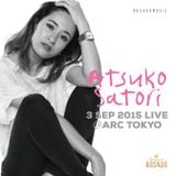 ATSUKO SATORI no2 - 3 Sep 2015 live@ARC tokyo