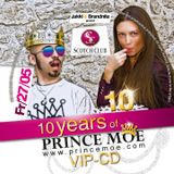 10 Years of Prince Moe