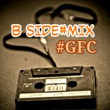 B SIDE#MIX#GFC