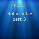 Rollin Vibes part 3