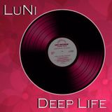 Dj LuNi - Deep Life 008 (Special Valentine's Day)