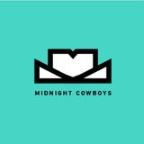 Midnight Cowboys Radio Show 006