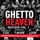 GHETTO HEAVEN Mixtape Vol. 01 mixed by DJ CZA, T-BONE & LUQE #GHETTOHEAVEN #ZOUKKL