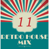 Dance to the House vol.11 - Retro House Mix