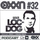 ОХХ Подкаст № 32 : Loc Dog