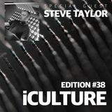 iCulture #38 - Guest - Steve Taylor
