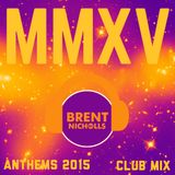 MMXV THE ANTHEMS- CLUB MIX