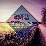 Smoothrhythm pres. Tony Handle Best of Summer 2012