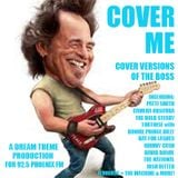 Dream Theme: "Cover Me" Bruce Springsteen Special. 11-07-12