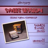 Cédric Sheva & Coffeecup - Sweet Session #2 @ Hemingway