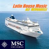 MSC Cruceros - Latin House Music