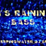 It's Raining Bass SleepingWater_DJ_Set 2012_10