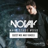 Novak – MAIN STAGE #059 (Max Vangeli Guest mix)