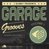 J Slinky presents...Garage Grooves Vol 1