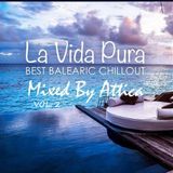 La Vida Pura Vol.2.-Mixed By Attica
