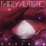 Fairly Autistic