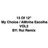 13 Of 12" My Choice / A Minha Escolha VOL 2