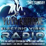 S5 Electric Vibes Radio w/DJ Chris Kiser & YUYA KURANE