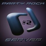 Party Rock By D-Server - Podcast Mix #2