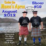 Under the Mason's Apron Show#18 Aug 2012