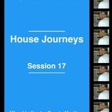 Sergio Martínez presents "House Journeys" - Session 17 - Guest dj set - Schualle Room - 4 /17/ 2014.