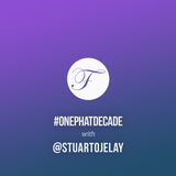#ONEPHATDECADE Pt 3 - Stuart Ojelay