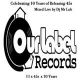 Our Label Records- 10 Year Anniversary Live Mix