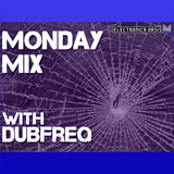 The Monday Mix feat. Dubfreq 07/02/12