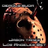 Deadly Buda - Jason Takes Los Angeles February 13, 2015 Set