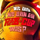 Wat Als Het Leven Een R&B Clip Was Mixtape Vol. 2