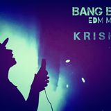 BANG BANG EDM MIX-TAPE BY KRISHNA