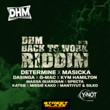 Back To Work Riddim MIX by Gacek Killah (Dancehall-Mania-Y-Not Productions)