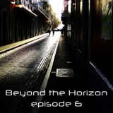Beyond the Horizon: Episode 6