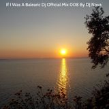 If I Was A Balearic Dj 008