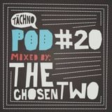 THE CHOSEN TWO - TAECHNO-PODCAST (#20)