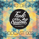 Funk The System | Official Promo Summer 2013 - Federico Comolli - Como Deejay