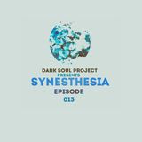 Dark Soul Project Presents Synesthesia Episode 013 September 2015